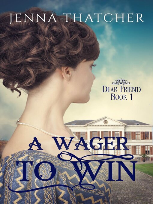 Title details for A Wager to Win by Jenna Thatcher - Available
